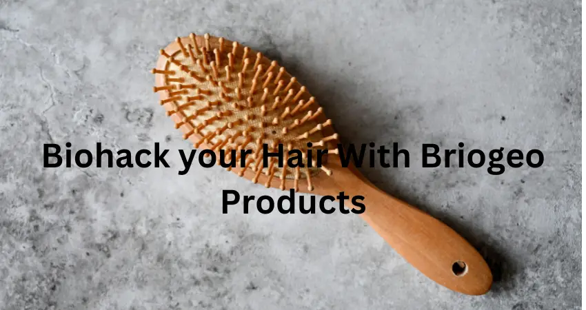 Biohack your hair with Briogeo hair products.