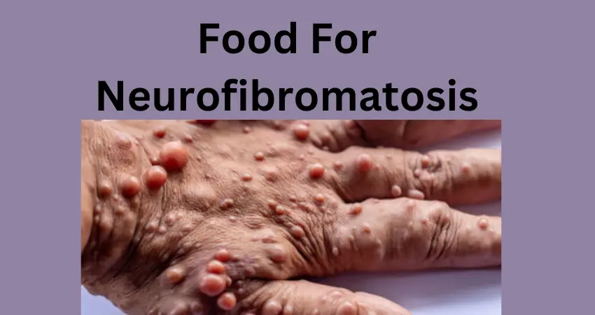 Food for Neurofibromatosis